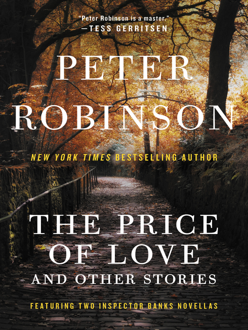 Title details for The Price of Love and Other Stories by Peter Robinson - Available